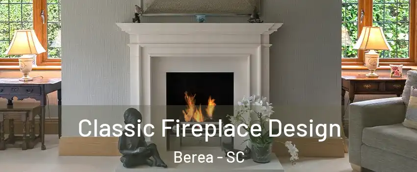  Classic Fireplace Design Berea - SC